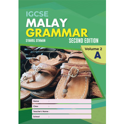 IGCSE Malay Grammar Volume 2A (2E)